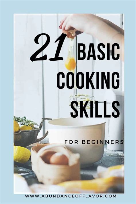 21 Basic Cooking Skills For Beginners Abundance Of Flavor