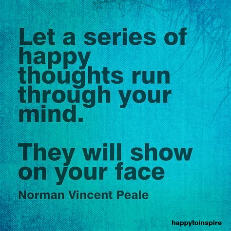 Happy To Inspire Quote Of The Day Series Of Happy Thoughts