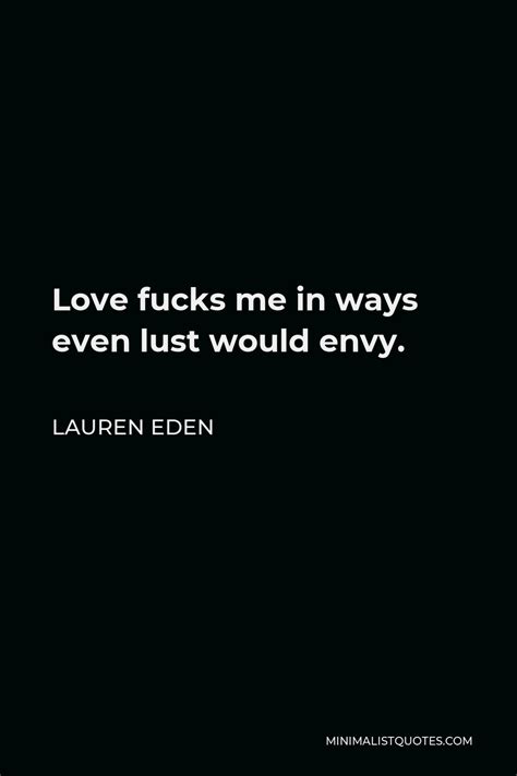 Lauren Eden Quote Love Will Always Be My Favorite Altered State Of Reality