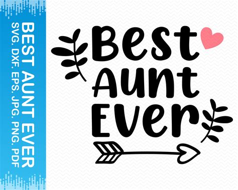 Best Aunt Ever Svg Aunt Svg Auntie Svg Aunt Life Svg Aunt Etsy