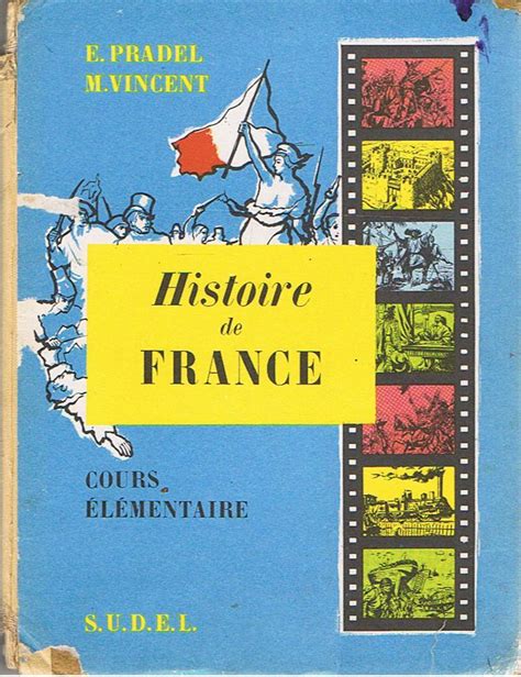 Histoire De France Cours élémentaire Par Pradel E Et Vincent M