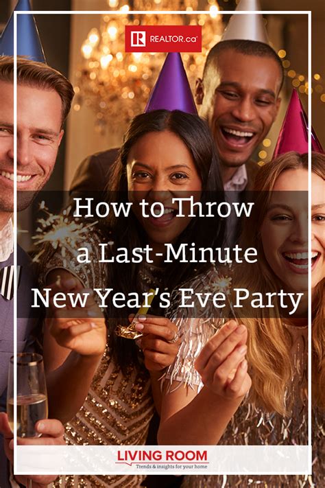 How To Throw A Last Minute New Years Eve Party Eve Parties Party