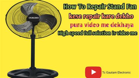 How To Stand Fan Repair Youtube