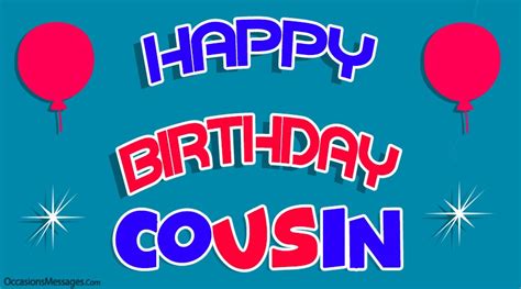 100 Birthday Wishes For Cousin Occasions Messages