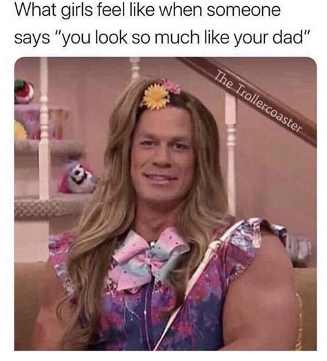 You Look Just Like Your Dad Rmemes