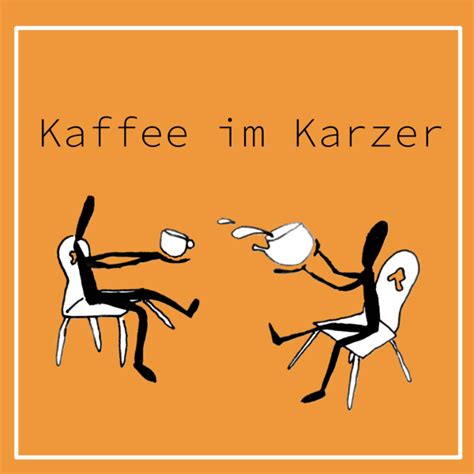 Kaffee Im Karzer Listen To Podcasts On Demand Free Tunein