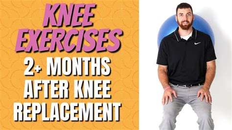 Exercises 2 Months After Surgery Total Knee Replacement Youtube