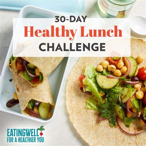 30 Day Healthy Lunch Challenge Eatingwell