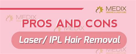 Pros And Cons Laser Ipl Hair Removal Infographic