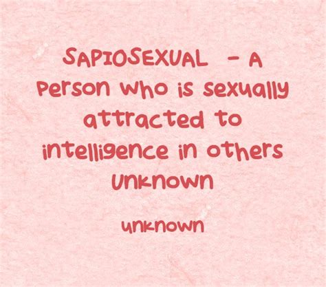 Sapiosexual A Person Who Is Sexually Attracted To Quozio