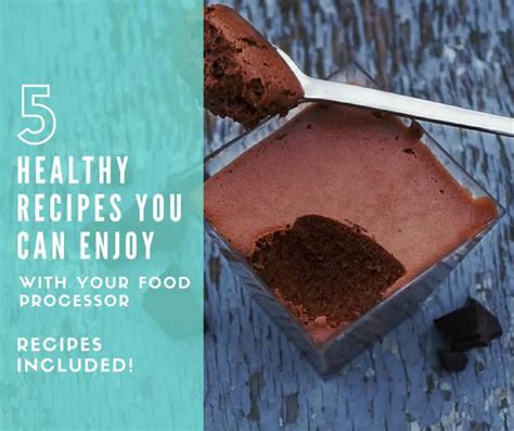 5 healthy food processor recipes you can enjoy totally guilt free tiny kitchen divas