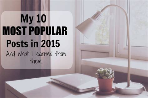 My 10 Most Popular Posts In 2015 And What I Learned From Them Rebel Angel