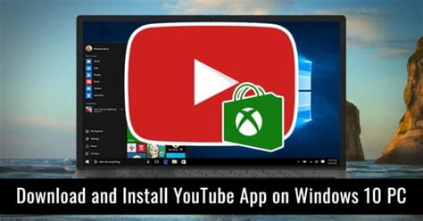 Descargue E Instale La Aplicación De Youtube En Windows 10