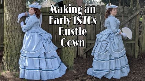 How I Made My Early 1870s Blue Pleated Bustle Gown Youtube
