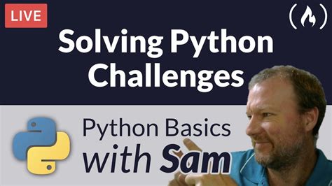 Solving Python Challenges Python Basics With Sam Youtube