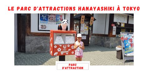 Le Parc Dattractions Hanayashiki à Tokyo Japon En Famille