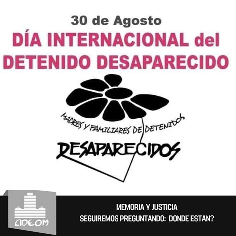 Día Internacional Del Detenido Desaparecido Adeom