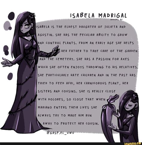 Isabela Madrigal Addams Au Isabela Is The Eldest Daughter Of Julieta And Agustin She Has The