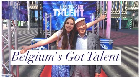 Im In Belgiums Got Talent With My Grandfather Behind The Scenes