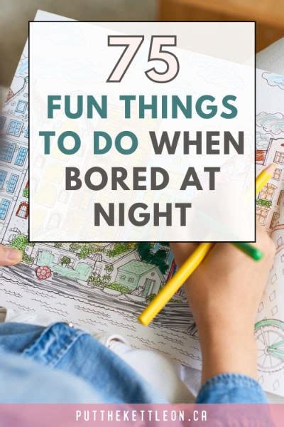 75 Things To Do When Bored At Night Free And Cheap Activities