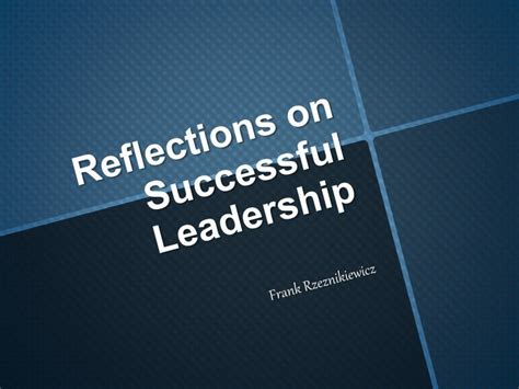 Reflections On Successful Leadership