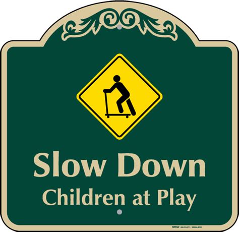 Slow Down Children At Play Sign Ds093a
