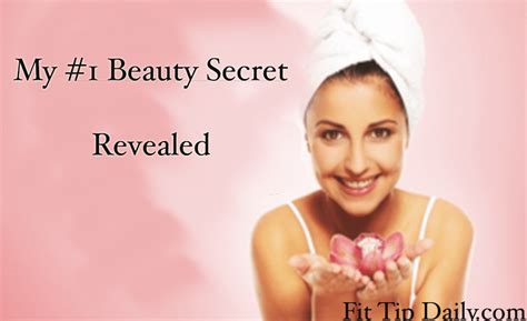 My 1 Beauty Secret Revealed Fit Tip Daily