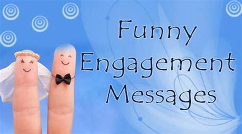 Funny Engagement Wishes Funny Engagement Messages Sample