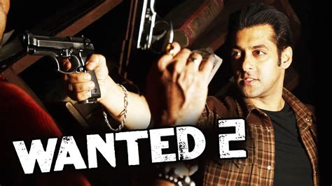 Salman Khans Wanted 2 On Eid 2018 Youtube