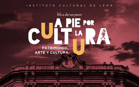 León Guanajuato Jueves 25 De Abril 2024 Instituto Cultural De León