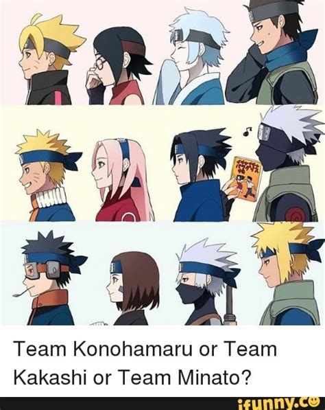 Team Konohamaru Or Team Kakashi Or Team Minato Ifunny
