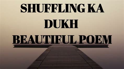 Shuffling Ka Dukh Poems Titleheart Touching Poem Youtube