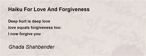 Haiku For Love And Forgiveness Poem by Ghada Shahbender - Poem Hunter