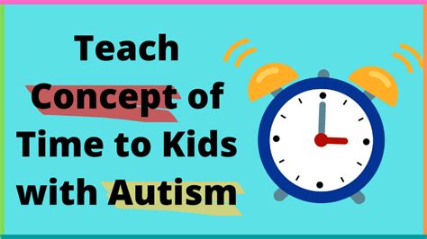Teach Concept Of Time To Kids With Autism Autispark