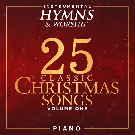 Instrumental Hymns And Worship 25 Classic Christmas Songs Volume 1