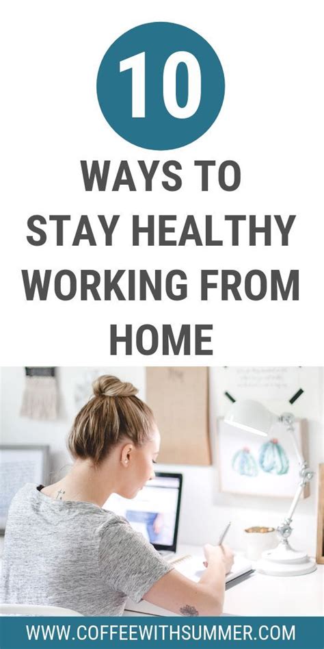 10 Ways To Stay Healthy While Working From Home Coffee With Summer