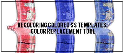 Use The Color Replacement Tool To Recolor Templates