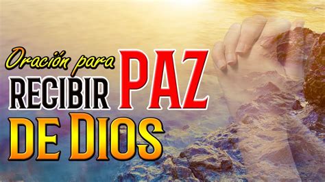 Recibe La Paz De Dios Youtube