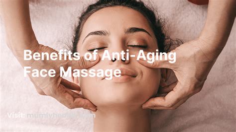 Discover The Benefits Of Anti Aging Face Massage For Youthful Skin