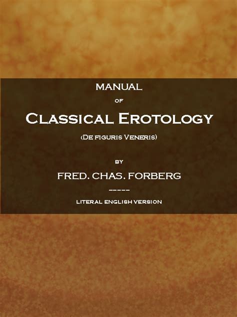 Manual Of Classical Erotology De Figuris Veneris By Friedrich Karl Forberg A Project