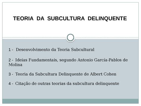 Teoria Da Subcultura Delinquente