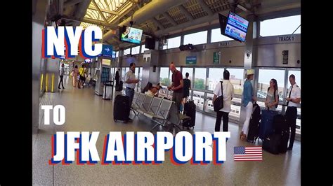 How To Get From Manhattan To Jfk Airport By Subway And Airtrain Youtube