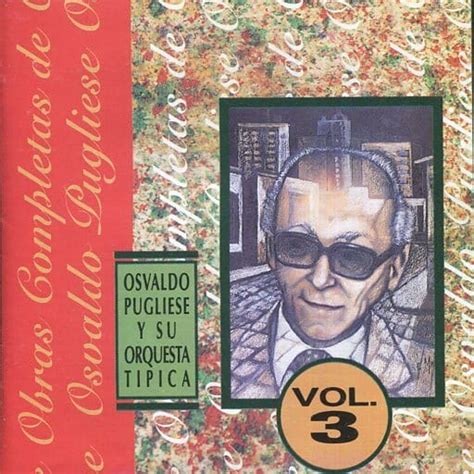 駿河屋 Osvaldo Pugliese Obras Completas Vol3 輸入盤 （洋楽）