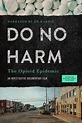Do No Harm: The Opioid Epidemic (2018) par Harry Wiland