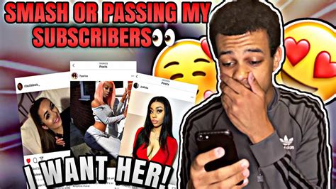 I Have A Crush On A Subscriber👀 Smash Or Pass Subscriber Edition Youtube
