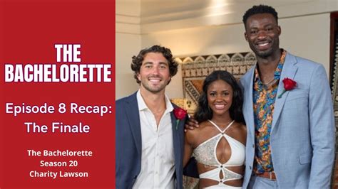 the bachelorette finale recap find out who charity chose as her man her man her man youtube