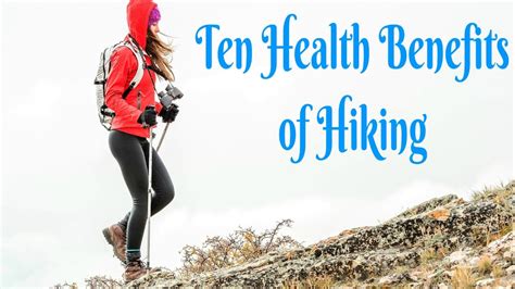 Ten Health Benefits Of Hiking Youtube