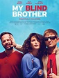 My Blind Brother - Film 2016 - AlloCiné