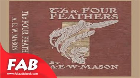 The Four Feathers Full Audiobook By A E W Mason By General Fiction Romance Youtube
