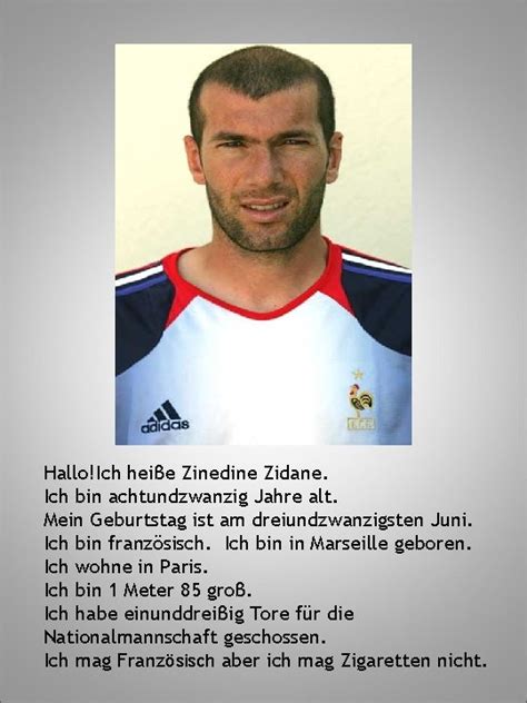 Halloich Heie Zinedine Zidane Ich Bin Achtundzwanzig Jahre